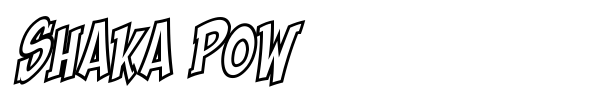 Shaka Pow font preview